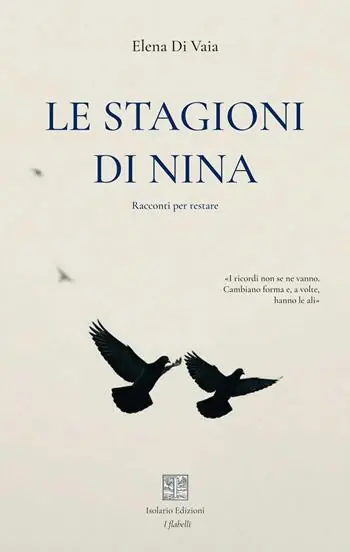 Consegna Rapida Le stagioni di Nina. Racconti per restare