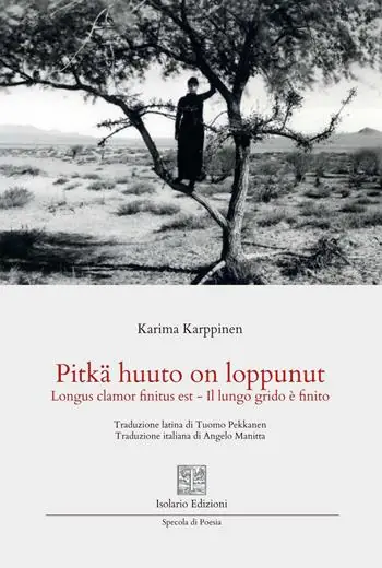 Ordina Subito Pitkä huuto on loppunut. Longus clamor finitus est. Il lungo grido è finito. Ediz. multilingue