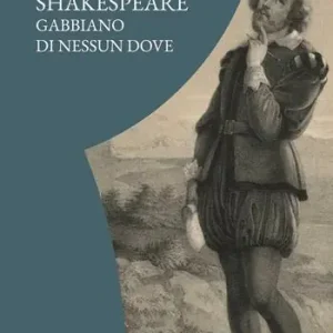Shakespeare. Gabbiano di nessun dove Pagamento Sicuro