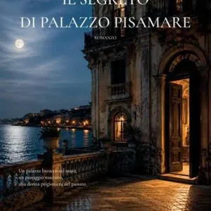 Il segreto di Palazzo Pisamare Must-Have