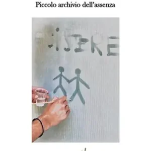 Acquista Ora Piccolo archivio dell‘assenza