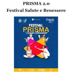 Prisma 2.0. Festival salute e benessere Occasione Imperdibile