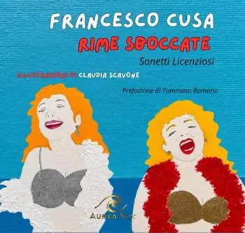Rime sboccate. Sonetti licenziosi Occasione Imperdibile