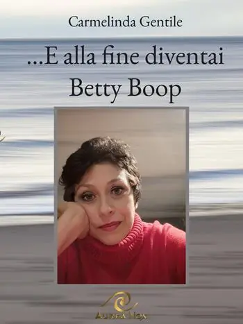 ...E alla fine diventai Betty Boop Miglior Prezzo