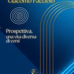 Prospettiva, una vita diversa di versi Ultimissimo Modello