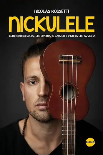 Nickulele. I commenti dei social che diventano canzoni e l‘ironia che avvicina A Buon Prezzo