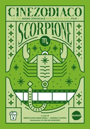 Cinezodiaco Scorpione. Il tuo segno zodiacale raccontato con i film Compra Online