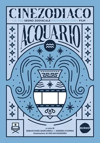 Cinezodiaco Acquario. Il tuo segno zodiacale raccontato con i film Offerta