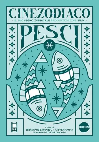 Cinezodiaco Pesci. Il tuo segno zodiacale raccontato con i film Spedito Oggi