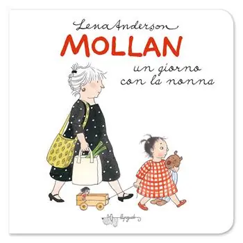 Mollan un giorno con la nonna. I lupini. Ediz. a colori Nuova Collezione