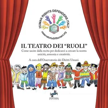 Il teatro dei «ruoli». Come uscire dalla recita per dedicarci a cercare la nostra unicità, armonia e creatività Più Venduto