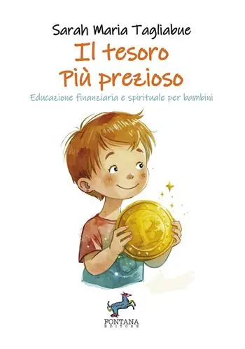 Nuova Collezione Il tesoro più prezioso. Educazione finanziaria e spirituale per bambini. Ediz. a caratteri grandi