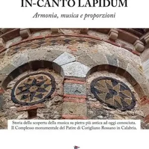 Vendita Finale In-canto Lapidum. Armonia, musica e proporzioni