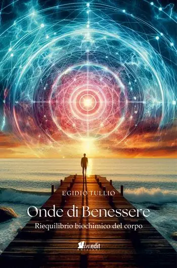 Onde di benessere. Riequilibrio biochimico del corpo. Nuova ediz. Di Tendenza