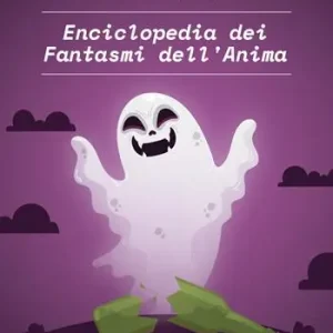 Ordina Subito Enciclopedia dei fantasmi dell‘anima