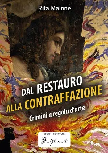 Miglior Prezzo Dal restauro alla contraffazione. Crimini a regola d‘arte. Ediz. illustrata