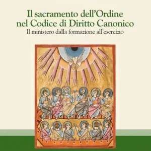 Consegna Rapida Il sacramento dell‘Ordine nel Codice di Diritto Canonico. Il ministero dalla formazione all‘esercizio. Nuova ediz.