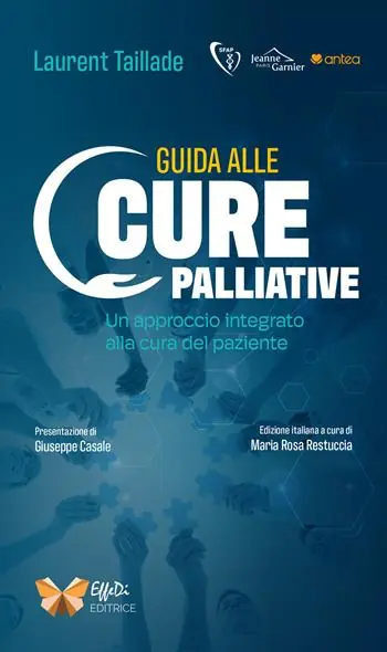 Guida alle cure palliative. Un approccio integrato alla cura del paziente Novità