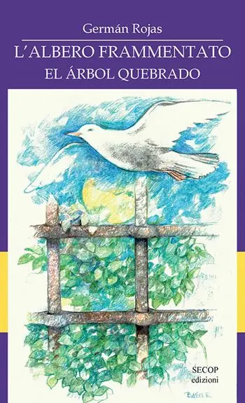 L‘albero frammentato-El árbol quebrado. Ediz. bilingue Prezzo Scontato