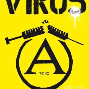 Prezzo Di Fabbrica Virus, il punk è rumore. 1982-1989