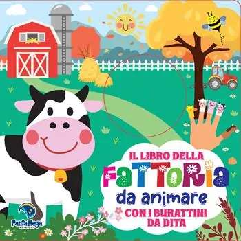 Il libro della fattoria da animare. Libri con burattini. Ediz. a colori Spedito Oggi