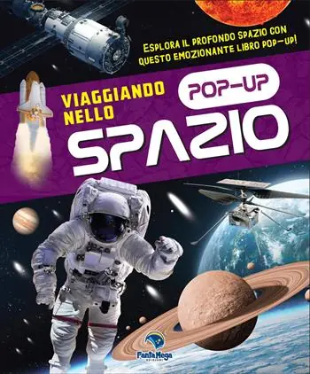 Solo Oggi Viaggiando nello spazio. Ediz. a colori