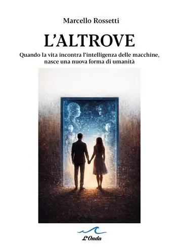 A Buon Prezzo L‘altrove. Quando la vita incontra l’intelligenza delle macchine, nasce una nuova forma di umanità