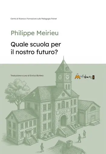 Di Tendenza Quale scuola per in nostro futuro? Ediz. per la scuola