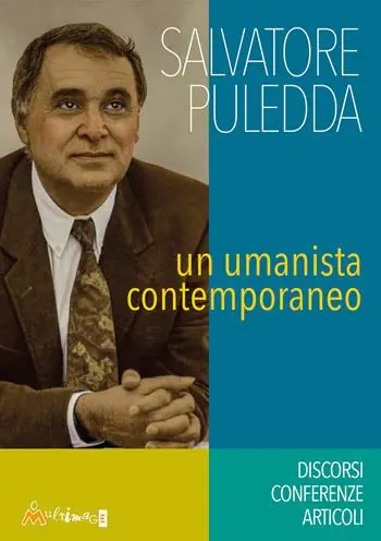 Salvatore Puledda. Un umanista contemporaneo. Discorsi, conferenze, articoli Offerta Limitata
