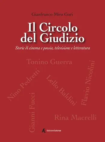 Il Circolo del Giudizio. Storie di cinema e poesia, televisione e letteratura Reso Gratuito