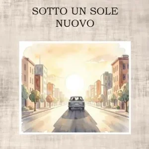 Nuovo Arrivo Sotto un sole nuovo
