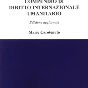 Bestseller Compendio di diritto internazionale umanitario