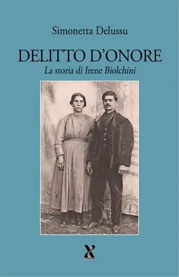 Delitto d‘onore. La storia di Irene Biolchini Prezzo Basso