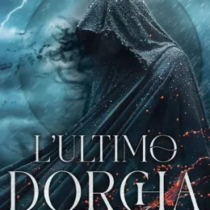 Offerta Speciale L‘ultimo Dorcha. Nuova ediz.