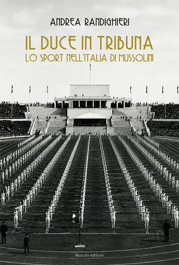 Promo Stagionale Il duce in tribuna. Lo sport nell’Italia di Mussolini