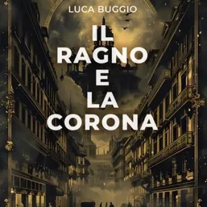 Acquista Ora Il ragno e la corona