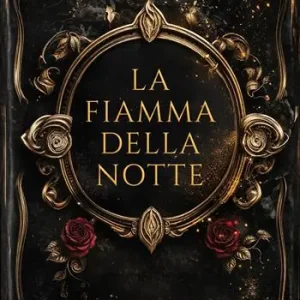 Non Perdere La fiamma della notte