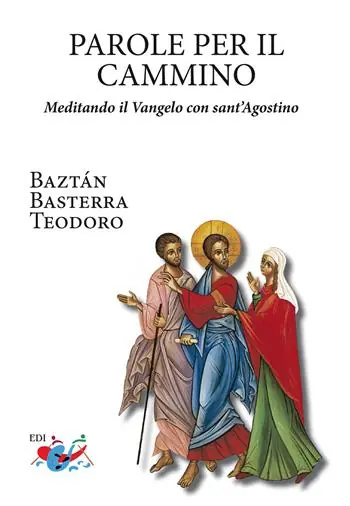 Parole per il cammino. Meditando il Vangelo con sant‘Agostino. Nuova ediz. Offerta Speciale