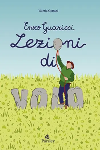 Compra Online Enzo Guaricci. Lezioni di volo. C‘era una volta un inventore