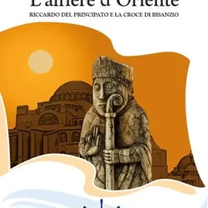 Promo Stagionale L‘alfiere d‘Oriente. Riccardo del Principato e la croce di Bisanzio