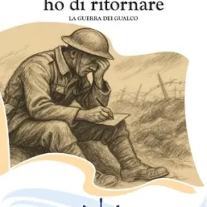 Novità La speranza che ho di ritornare. La guerra dei Gualco