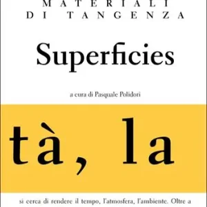 Superficies. Materiali di tangenza Occasione