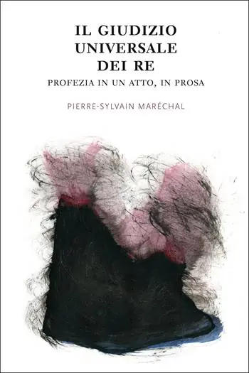 Pagamento Sicuro Il giudizio universale dei re. Profezia in un atto, in prosa. Ediz. illustrata