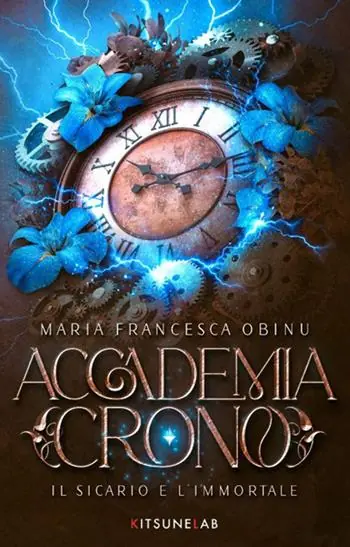 Accademia Crono. Il sicario e l‘immortale Di Tendenza