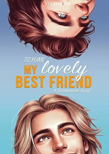 Novità My lovely best friend. A bromance twist. Ediz. italiana