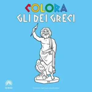 Pagamento Sicuro Colora gli dei greci. Album da colorare. Ediz. italiana e inglese