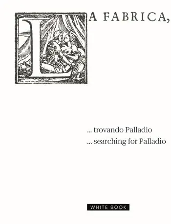 ... Trovando Palladio-... Searching for Palladio. Ediz. bilingue Promozione Esclusiva