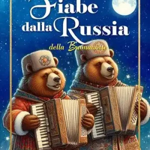 Fiabe dalla Russia della buonanotte. Ediz. integrale Popolare
