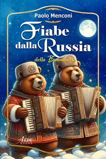 Fiabe dalla Russia della buonanotte. Ediz. integrale Popolare