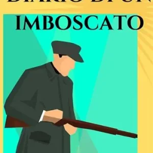 Diario di un imboscato. Nuova ediz. Prezzo Ridotto